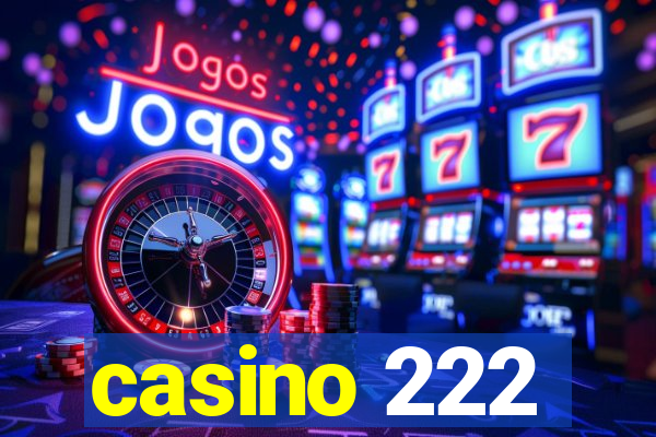 casino 222